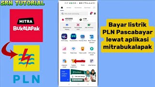 Bayar Tagihan listrik PLN Pascabayar lewat Mitra Bukalapak apk [upl. by Zarger132]