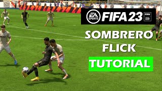 FIFA 23 SOMBRERO FLICK  SKILL TUTORIAL [upl. by Farleigh]