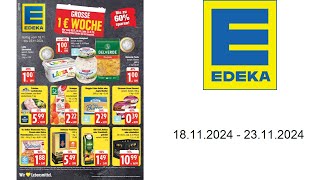 Edeka Prospekt DE  vom 1811 bis 23112024 [upl. by Ddat]