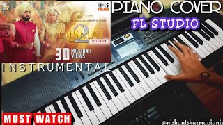 Qismat 2 Title Track  Piano Cover  Instrumental  Latest Punjabi Songs 2021 [upl. by Eimrej]