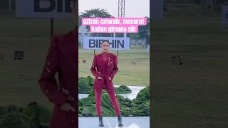 azizah catwalk azizahsalshaa azizahcatwalk catwalk eshalkhalisayusran trendingshorts [upl. by Cavill45]