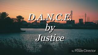 Lyric Video DANCE by Justice [upl. by Christoph]