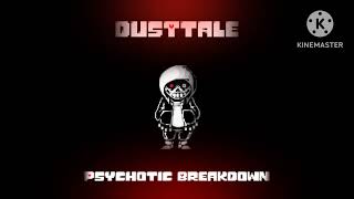 DUSTTALE Psychotic Breakdown F̶r̶i̶d̶a̶y̶ ̶N̶i̶g̶h̶t̶ ̶F̶u̶n̶k̶i̶n̶̶ [upl. by Sasha710]