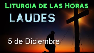 LAUDES de HOY JUEVES 5 de DICIEMBRE de 2024  Liturgia de las Horas  ORACIÓN de la MAÑANA [upl. by Rihsab959]