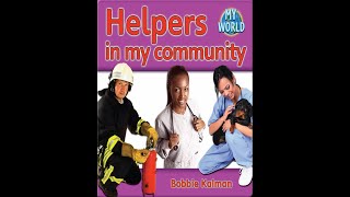 Helpers in My Community by Bobbie Kalman [upl. by Sherwynd]