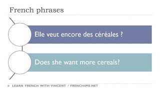 Say it in French I Does she want more cereals avi [upl. by Einnaej]