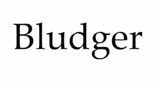 How to Pronounce Bludger [upl. by Baum]