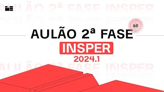 AULÃO 2ª FASE INSPER 241 [upl. by Zicarelli]