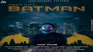 Batman  Full HD   Harman Jays  Punjabi Songs 2019 [upl. by Enoed]