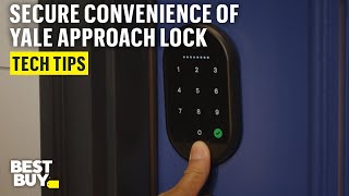 Convenience and Security of Yale Approach Lock with WiFi  Keypad Touch – Tech Tips from Best Buy [upl. by Arihat]