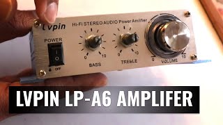 Get yourself an amplifier  Lvpin LPA6 [upl. by Reeve967]