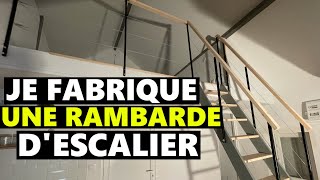 JE FABRIQUE UNE RAMBARDE DESCALIER DIY rénovation [upl. by Joiner]