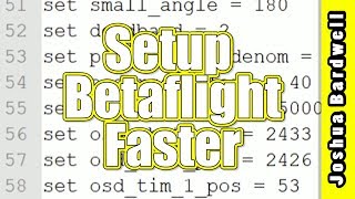 Faster Betaflight Setup with quotConfig Templatequot  HOWTO [upl. by Gilges]