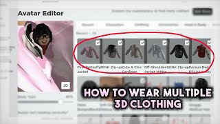 How to wear MULTIPLE Layered Clothing at once in Roblox 2024 Tutorial  3D Clothing [upl. by Llenehs958]