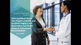 2024 Qualified Clinical Data Registry QCDR SelfNomination and Measure Submission Demonstration [upl. by Ahsaeyt]