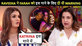 Raveena Tandon WARNED Farah Khan For TIP TIP Barsa Remix Had This To Say On AkshayKatrinas Song [upl. by Notnarb]