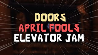 DOORS OST  APRIL FOOLS ELEVATOR JAM LEAKED AUDIO [upl. by Tezile403]