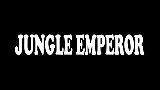 JUNGLE EMPEROR All Versions 1950  2009 [upl. by Aivilys]