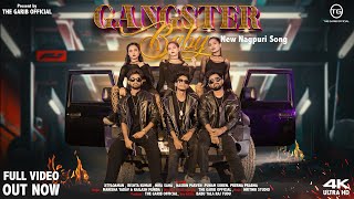 Gangster Baby  New Nagpuri 4K Full Video  Present By The Garib Official [upl. by Mccutcheon]