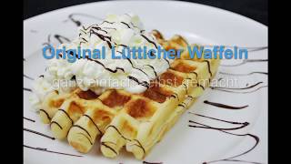 Echte Lütticher Waffeln  Ganz einfach selbst gemacht Gaufre de Liège [upl. by Munro131]