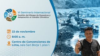 Seminario Internacional quotGestión del Riesgo de Desastres y Adaptación al Cambio Climáticoquot  22nov [upl. by Lotty]