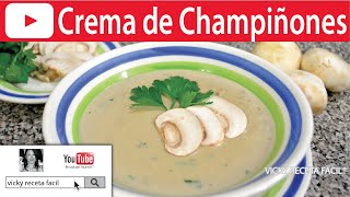 CREMA DE CHAMPIÑONES  VickyRecetaFacil [upl. by Alegna]