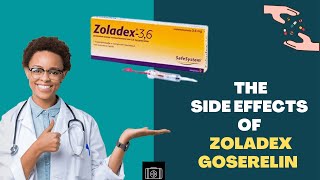 What are the side effects of Zoladex Goserelin Implant [upl. by Earb997]