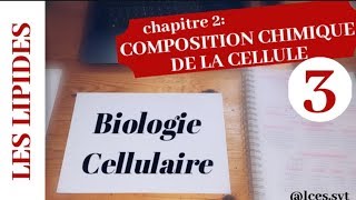 Chapitre 2 Composition chimique de la cellule  les lipides [upl. by Corbett]