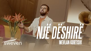 Mevlan Kurtishi  Nje Deshire 2023 [upl. by Mastat]