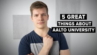 Top 5 great things about Aalto University  Study in Finland [upl. by Asikal]