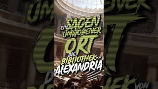 Ein sagenumwobener Ort Bibliothek von Alexandria shorts short shortsfeed shortvideo mystery [upl. by Marras]