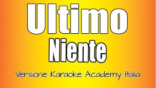 Ultimo  Niente Versione Karaoke Academy Italia [upl. by Dannica213]