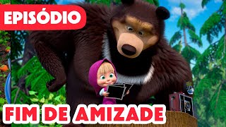 Masha e o Urso 🐻👱‍♀️ 💥 Novo episódio 2024 🤗 Fim De Amizade 🐇🐻 Episódio 112 [upl. by Anayt]