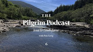 The Pilgrim Podcast Day 6  Iona To Lindisfarne  Lectio 365 [upl. by Noraj417]