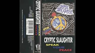 04  CRYPTIC SLAUGHTER  CoExist SPEAK YOUR PEACE 1990 [upl. by Consalve]