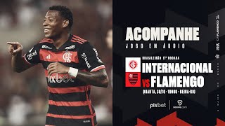 Campeonato Brasileiro  Internacional x Flamengo  PRÉ E PÓSJOGO EXCLUSIVO FLATV  AO VIVO [upl. by Maura]