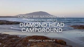 Diamond Head Campground  Crowdy Bay National Park New South Wales Australia [upl. by Nwadal816]