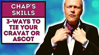 HOW TO TIE AN ASCOTCRAVAT  3 EASY WAYS TO TIE YOUR CRAVATASCOT [upl. by Frayne]