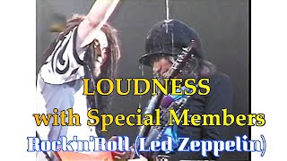 LOUDNESS with Special Members ～ RocknRoll レッドツェッペリン cover ラウドネス ledzeppelin earthshaker nob [upl. by Moyers]