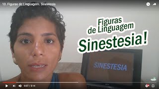 10 Figuras de Linguagem Sinestesia [upl. by Erlinna358]