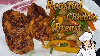 Roasted Chicken Breast with Veggies  Easy and Healthy Recipe  How to make Chicken Breast [upl. by Cadmarr]