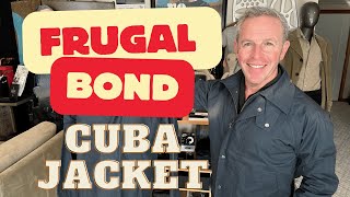 The Frugal Bond Reviews the NTTD Cuba Bond Jacket [upl. by Eenaj]