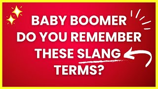 Baby Boomer Slang Do You Remember These 30 Iconic Terms [upl. by Yerkovich]