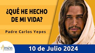 Evangelio De Hoy Miércoles 10 Julio 2024 l Padre Carlos Yepes l Biblia l San Mateo 1017 [upl. by Ricardama]