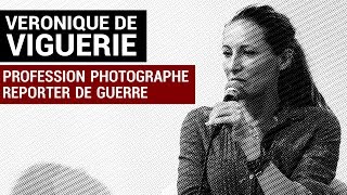 Véronique de Viguerie  Profession photographe  Reporter de guerre [upl. by Arelus]