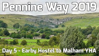 Pennine Way 2019  Day 5  Earby Hostel to Malham YHA [upl. by Gershon]