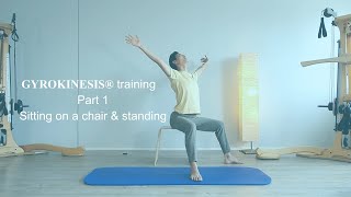 GYROKINESIS® Methode Part 1 quotSitting on chair amp standingquot Flexibility strength for body [upl. by Tome]