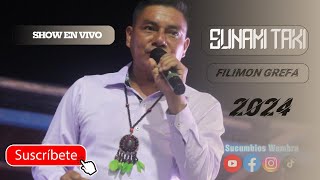 FILIMON GREFA  SUNAMI TAKI PRESENTACIÓN EN VIVO CUCHAPAMBA 2024 [upl. by Nevets]