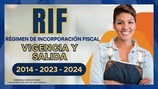 RIF Vigencia y Salida 2014  2023  2024  ¿Ampliación o Cambio de Régimen  ¿RIF RESICO o AEYP [upl. by Alle]