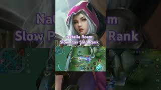 NATALIA ROAM MAIN SLOW💧GAME PLAY MLBB SOLO RANK natalia music newmusic song mobilelegends [upl. by Sandstrom]